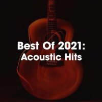 VA - Best Of 2021: Acoustic Hits (2021) MP3