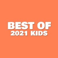 VA - Best of 2021 Kids (2021) MP3