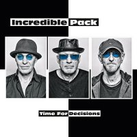 Incredible Pack - Time For Decisions (2021) MP3