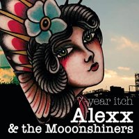 Alexx & The Mooonshiners - 7-Year Itch (2021) MP3