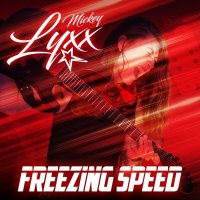 Mickey Lyxx - Freezing Speed (2021) MP3