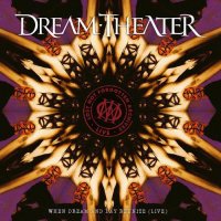 Dream Theater - Lost Not Forgotten Archives: When Dream And Day Reunite [Live] (2021) MP3