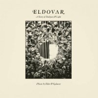 Elder & Kadavar - Eldovar: A Story of Darkness & Light (2021) MP3
