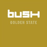 Bush - Golden State [20th Anniversary Expanded Version] (2001/2021) MP3