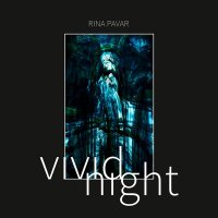Rina Pavar - vivid night (2021) MP3