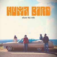 Huma Bird - Share the Ride (2021) MP3