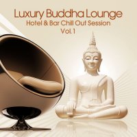 VA - Luxury Buddha Lounge. Hotel & Bar Chill Out Session, Vol. 1-3 (2014) MP3