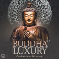 VA - Buddha Luxury Vol. 6 [Esoteric World Music] (2021) MP3