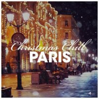 VA - Christmas Chill: Paris (2021) MP3