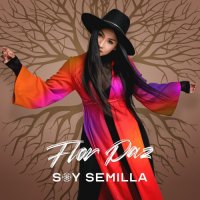 Flor Paz - Soy Semilla (2021) MP3