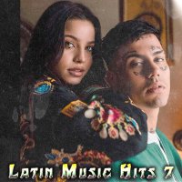 VA - Latin Music Hits 7 (2021) MP3