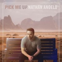 Nathan Angelo - Pick Me Up (2021) MP3
