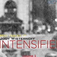 VA - Best tracks of Intensified by Jody Wisternoff from 2008 to 2017 (2021) MP3