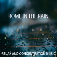 VA - Rome in the Rain [Relax and Concentration Music] (2021) MP3