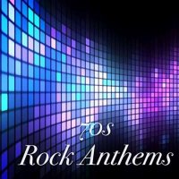 VA - 70s Rock Anthems (2021) MP3