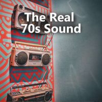 VA - The Real 70s Sound (2021) MP3