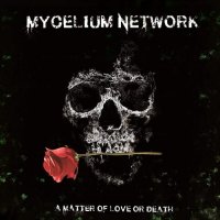 Mycelium Network - A Matter of Love or Death (2021) MP3