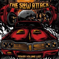 The Slow Attack - Power Volume Lust (2021) MP3