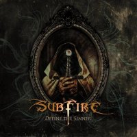 Subfire - Define the Sinner (2021) MP3