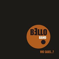 Bello Band - Who Cares...? (2021) MP3
