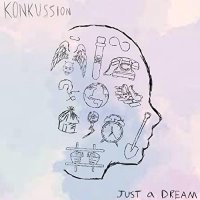 Konkussion - Just A Dream (2021) MP3