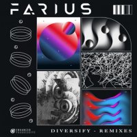 Farius - Diversify [Remixes] (2021) MP3