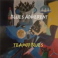 Team of Blues - Blues Adherent (2021) MP3