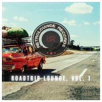 VA - Roadtrip Lounge [Vol.1] (2021) MP3
