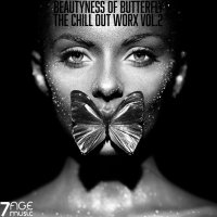 VA - Beautyness of Butterfly: The Chill Out Worx [Vol.2] (2021) MP3