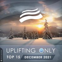 VA - Uplifting Only Top 15: December 2021 [Extended Mixes] (2021) MP3