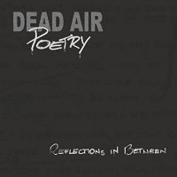 Dead Air Poetry - Reflections In Between (2021) MP3