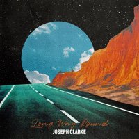 Joseph Clarke - Long Way Round (2021) MP3