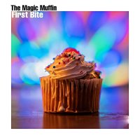 The Magic Muffin - First Bite (2021) MP3