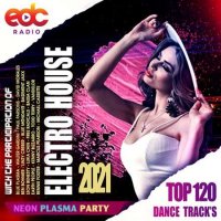 VA - Electro House: Neon Plasma Party (2021) MP3