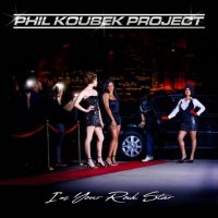 Phil Koubek Project - I'm Your Rock Star (2021) MP3