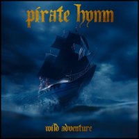 Pirate Hymn - Wild Adventure (2021) MP3