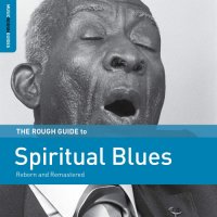 VA - The Rough Guide To Spiritual Blues [Reborn And Remastered] (2020) MP3