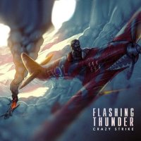 Flashing Thunder - Crazy Strike (2021) MP3