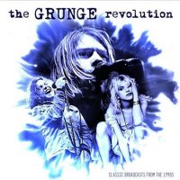 VA - The Grunge Revolution [Live] (2021) MP3