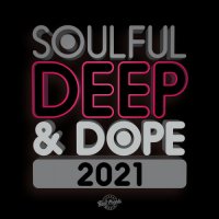 VA - Soulful Deep & Dope 2021 (2021) MP3