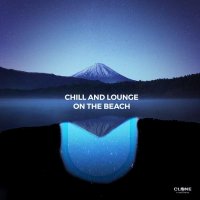 VA - Chill & Lounge on The Beach (2021) MP3
