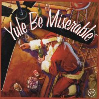 VA - Yule Be Miserable (2003) MP3