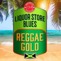 VA - Liquor Store Blues: Reggae Gold (2021) MP3