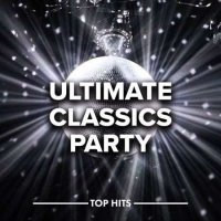 VA - Ultimate Classics Party (2021) MP3