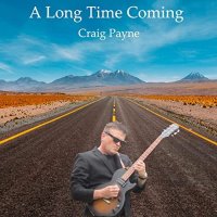 Craig Payne - A Long Time Coming (2021) MP3