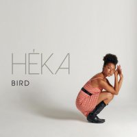 Heka - BIRD (2021) MP3
