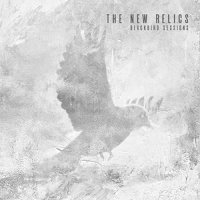 The New Relics - Blackbird Sessions (2021) MP3