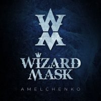 Amelchenko - Wizardmask (2021) MP3