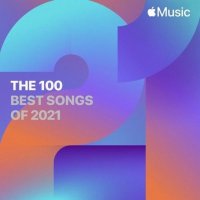 VA - The 100 Best Songs of 2021 [by Apple Music] (2021) MP3