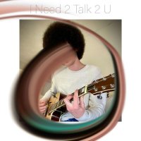 Elliott Barden - I Need 2 Talk 2 U (2021) MP3